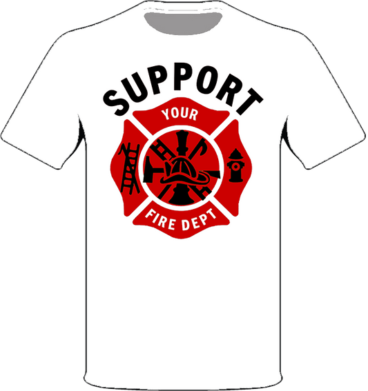 Support Fire Dept T-Shirt